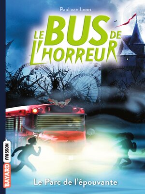 cover image of Le bus de l'horreur, Tome 06